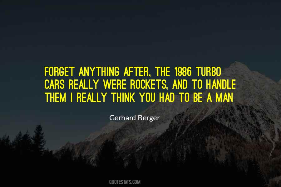 Gerhard Berger Quotes #1309921