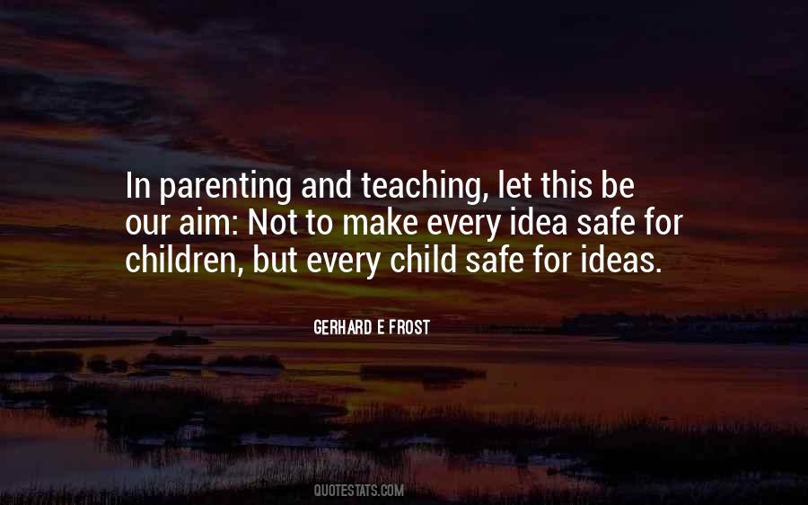 Gerhard E Frost Quotes #1504743