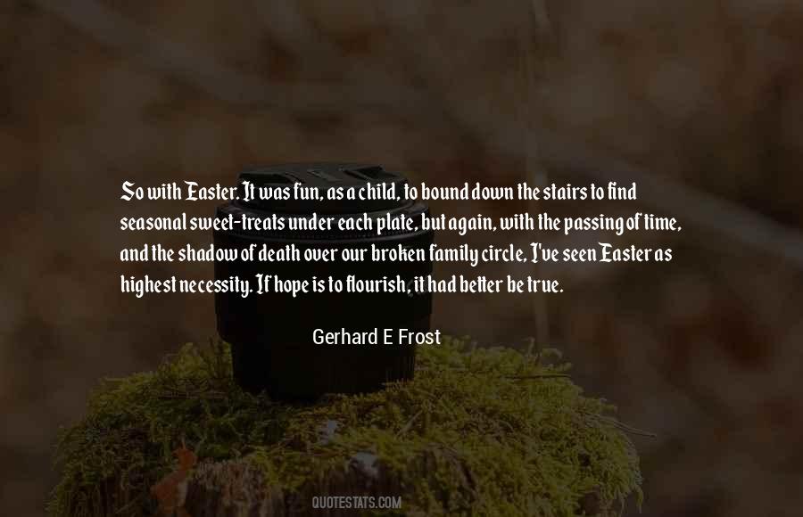 Gerhard E Frost Quotes #599639