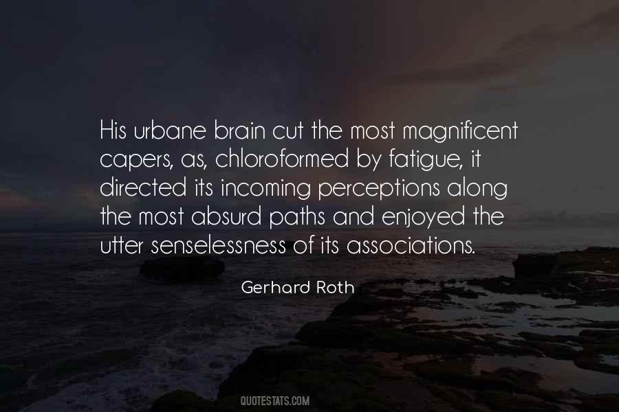 Gerhard Roth Quotes #487438 Gerhard Roth Quotes #487438