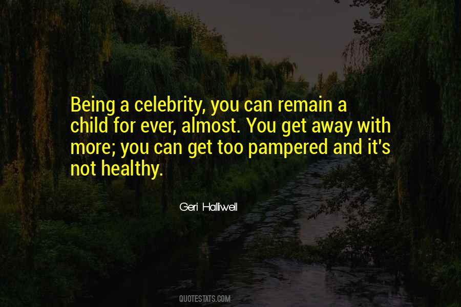 Geri Halliwell Quotes #1664391 Geri Halliwell Quotes #1664391