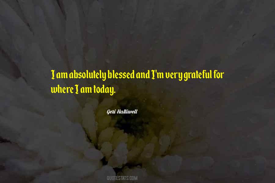 Geri Halliwell Quotes #465353 Geri Halliwell Quotes #465353