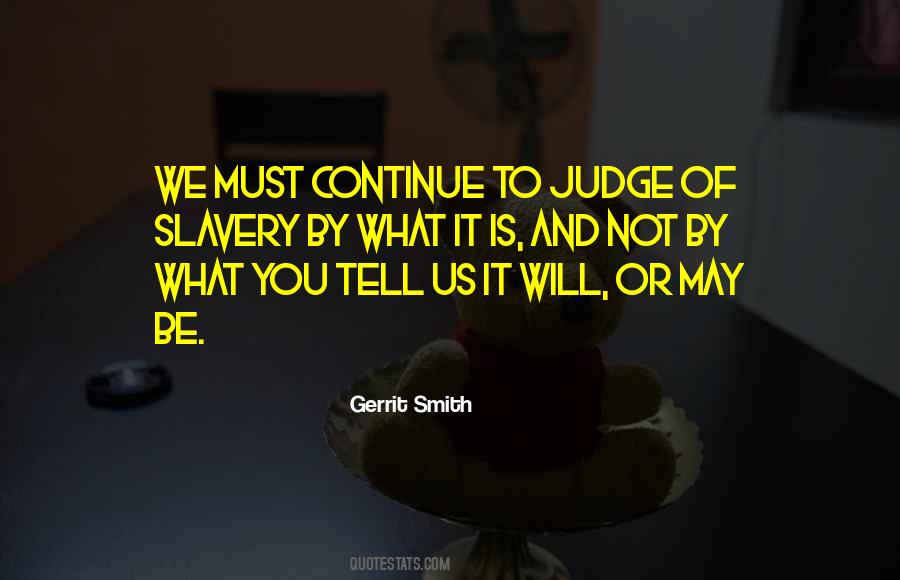 Gerrit Smith Quotes #1139493