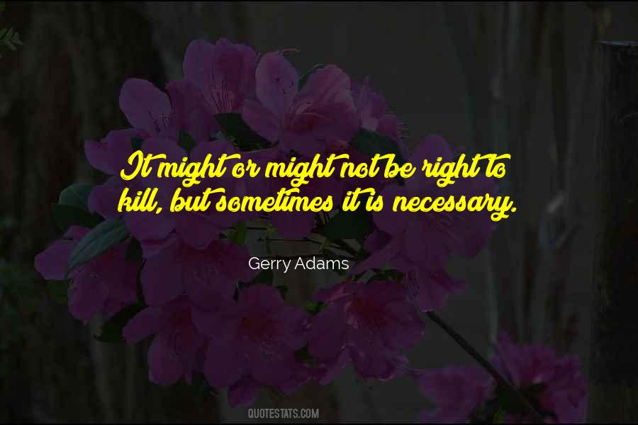 Gerry Adams Quotes #9166