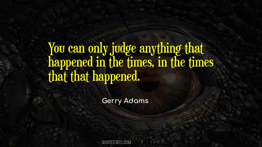Gerry Adams Quotes #936930