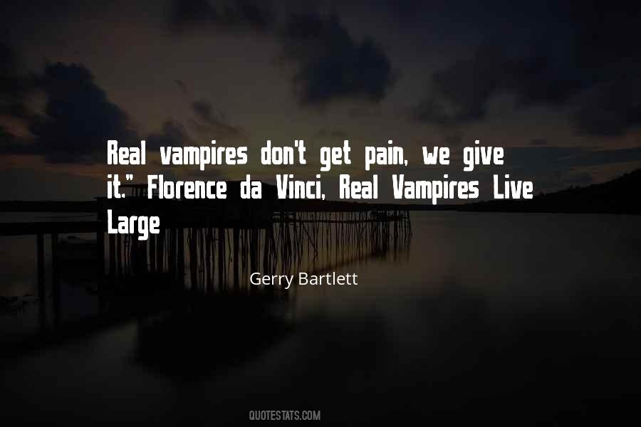 Gerry Bartlett Quotes #915254