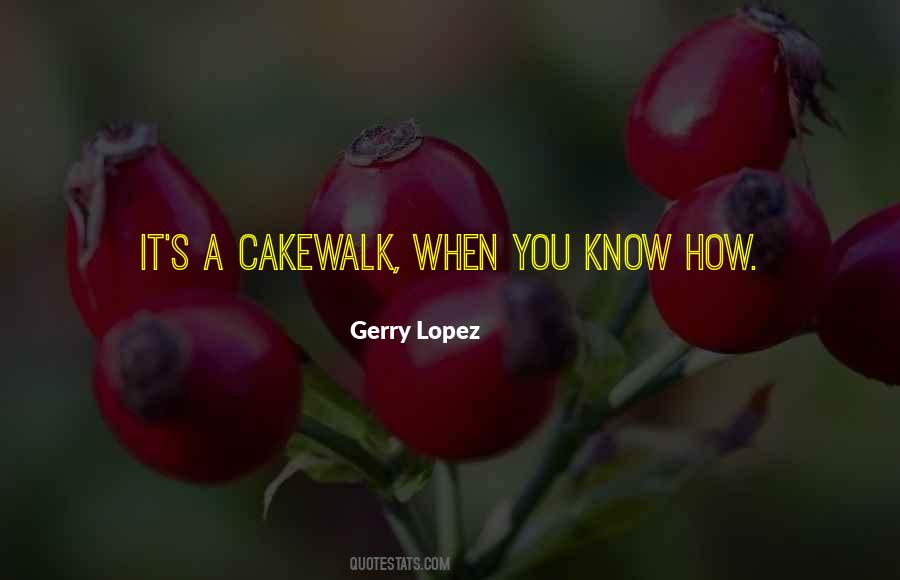 Gerry Lopez Quotes #222778