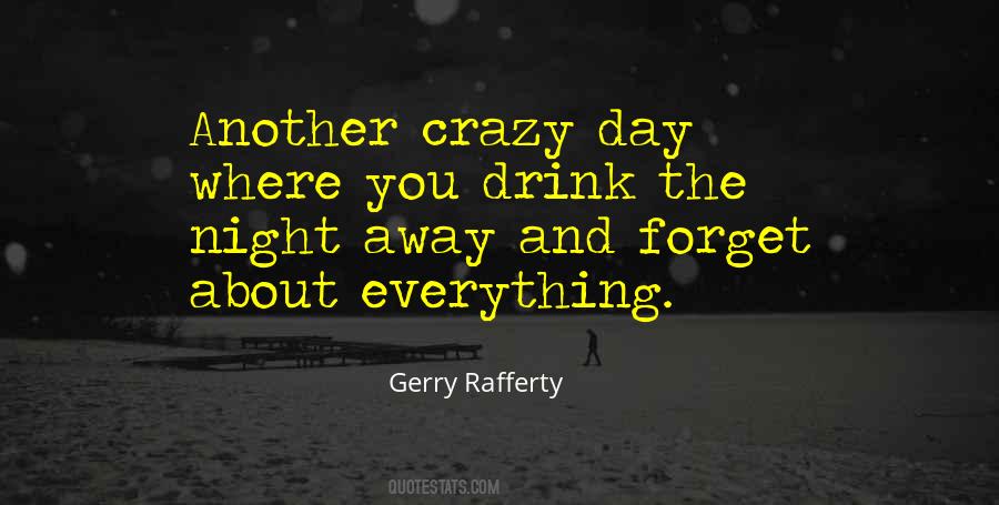 Gerry Rafferty Quotes #1782040