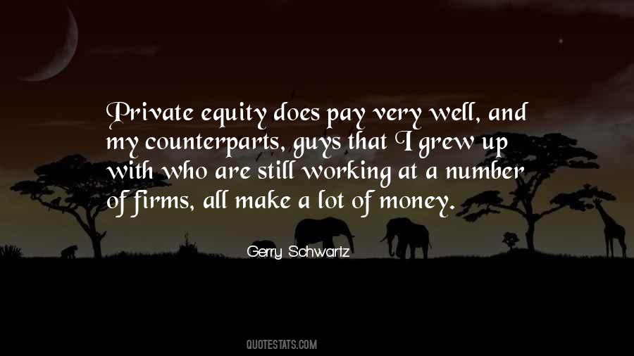 Gerry Schwartz Quotes #1641901