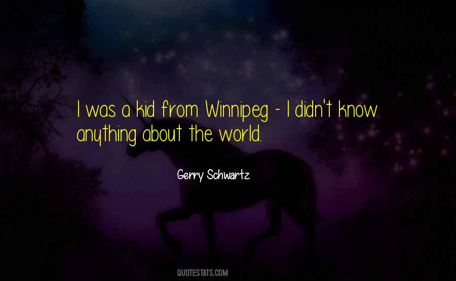 Gerry Schwartz Quotes #1824542