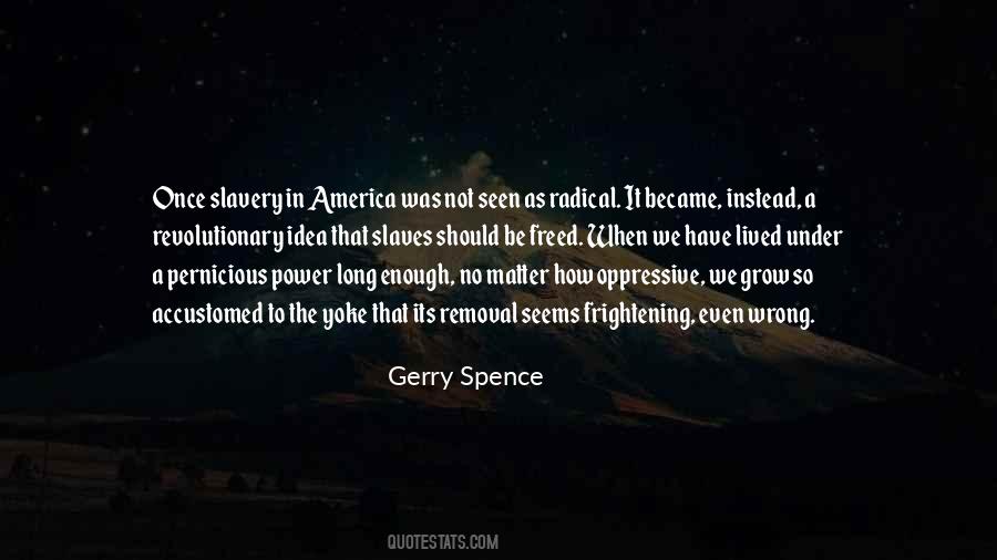 Gerry Spence Quotes #319180