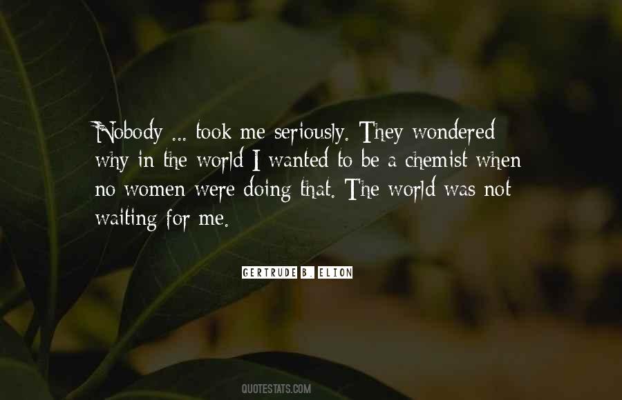 Gertrude B. Elion Quotes #1115997