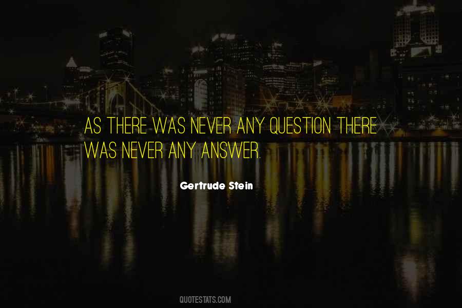 Gertrude Stein Quotes #1833747