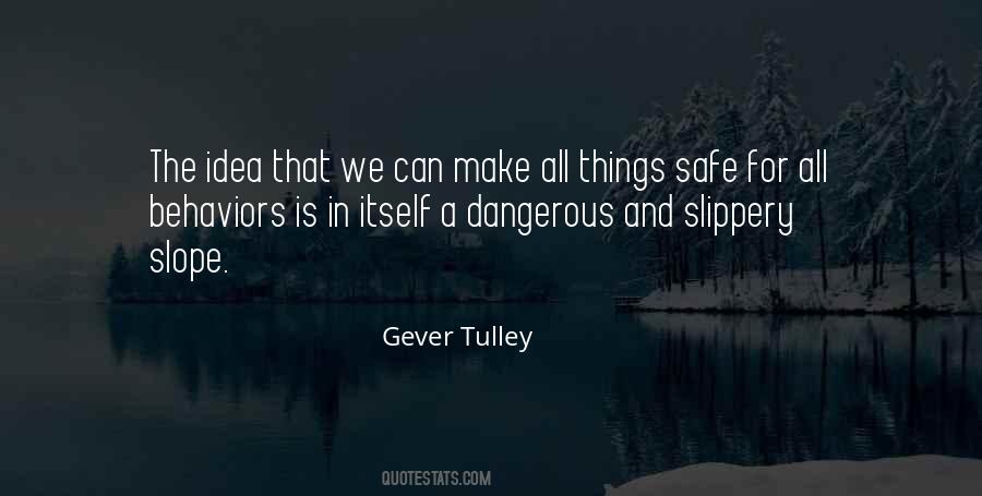 Gever Tulley Quotes #1110468