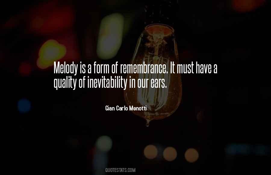 Gian Carlo Menotti Quotes #705598