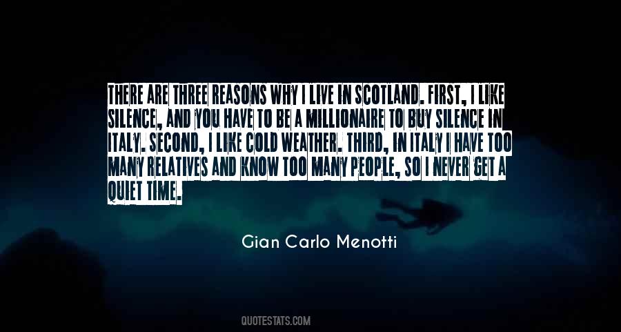 Gian Carlo Menotti Quotes #882454