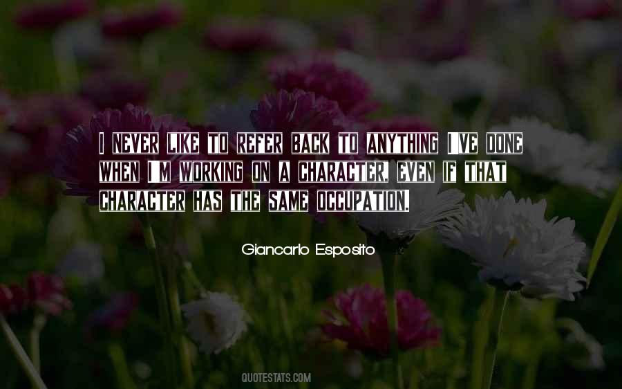 Giancarlo Esposito Quotes #607516