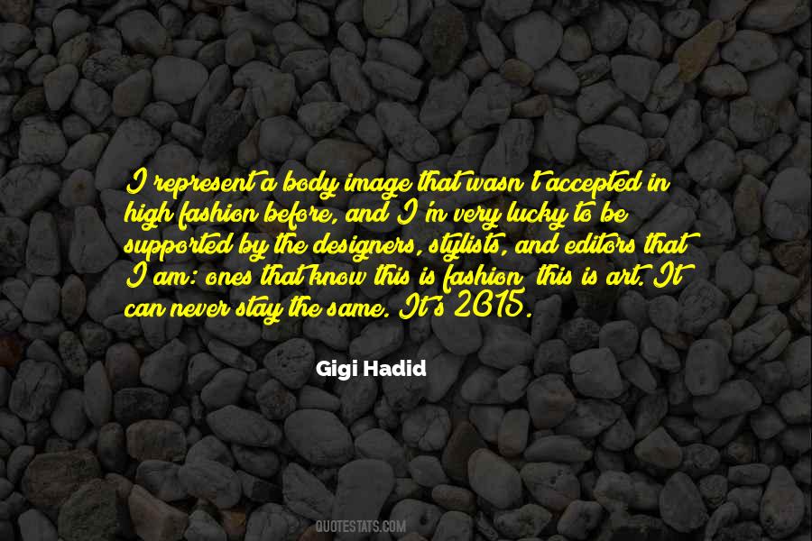 Gigi Hadid Quotes #1261115