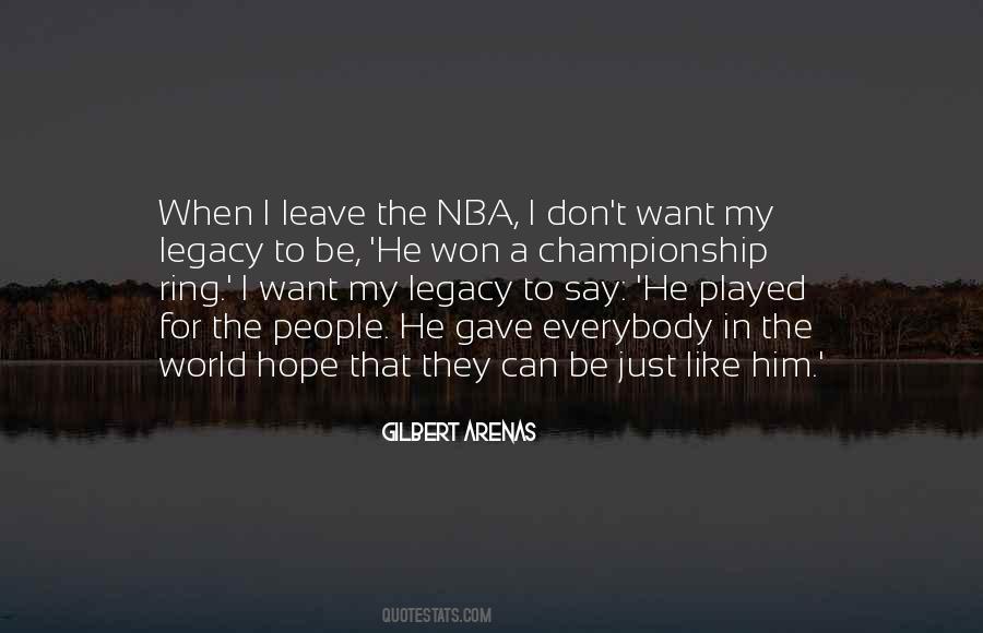 Gilbert Arenas Quotes #1585353