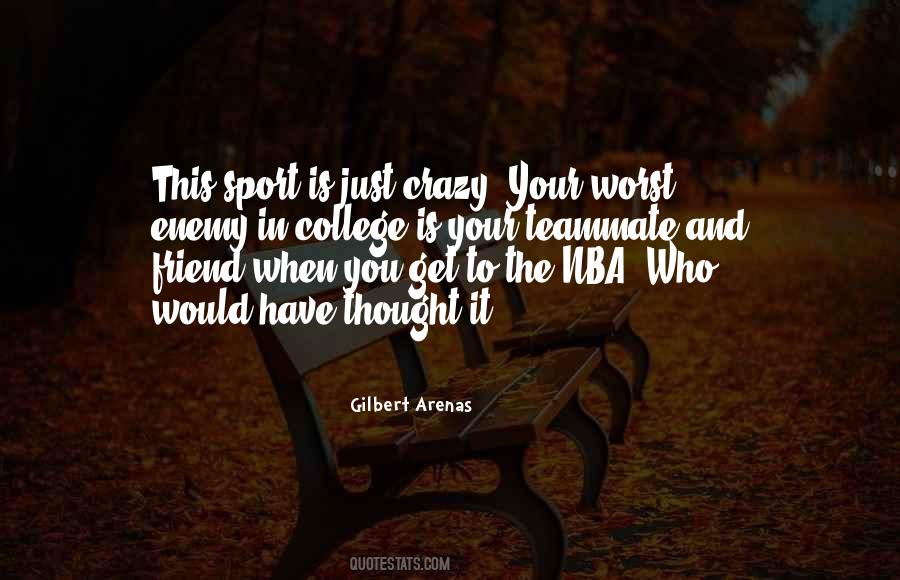 Gilbert Arenas Quotes #829663
