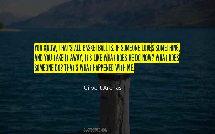 Gilbert Arenas Quotes #930434