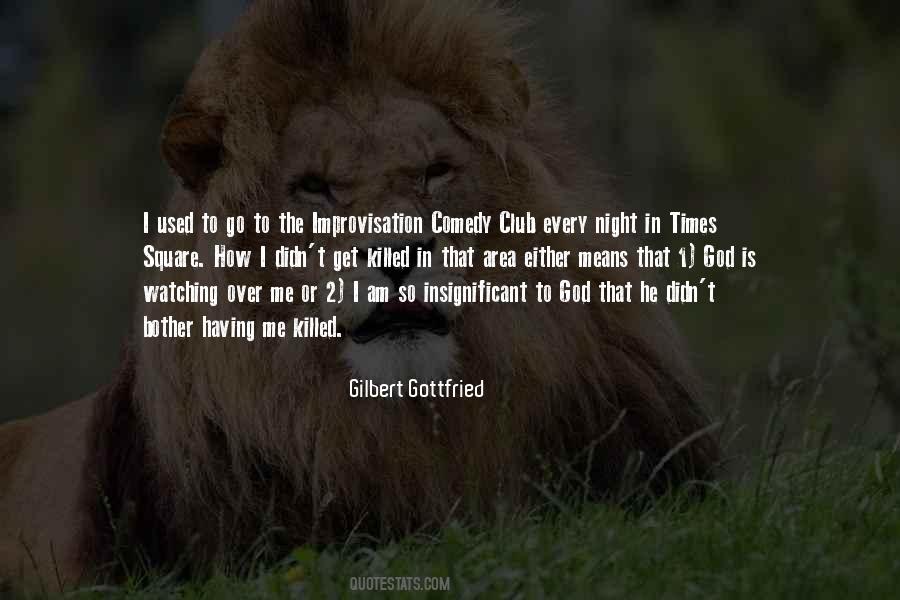 Gilbert Gottfried Quotes #431120