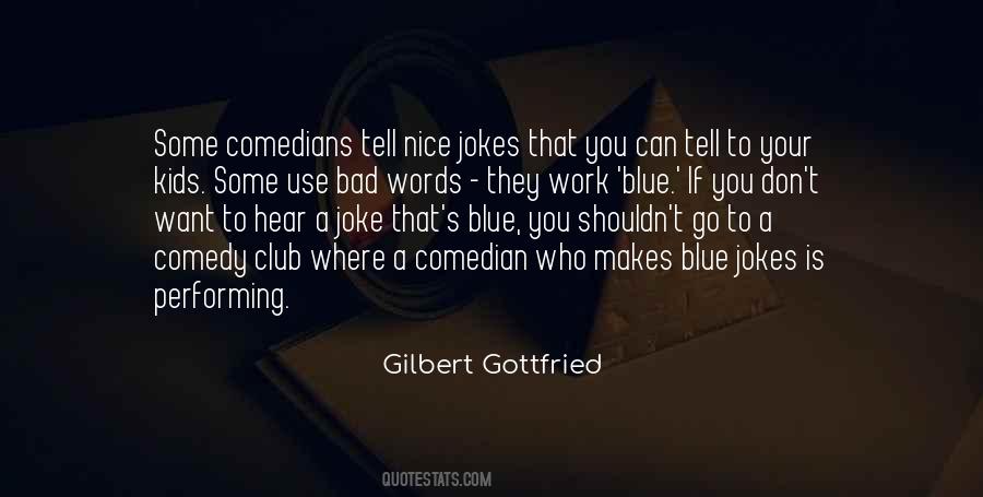 Gilbert Gottfried Quotes #91406