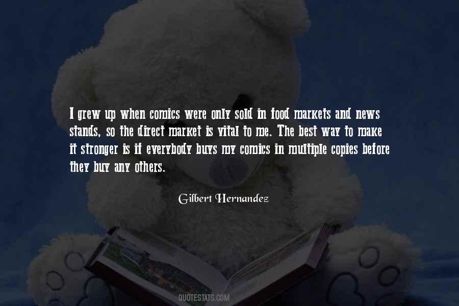 Gilbert Hernandez Quotes #1191726