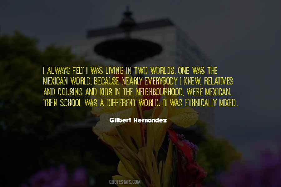 Gilbert Hernandez Quotes #337939