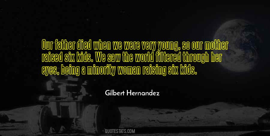 Gilbert Hernandez Quotes #52019