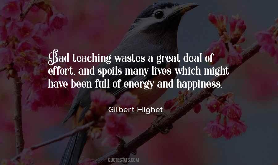 Gilbert Highet Quotes #1059129