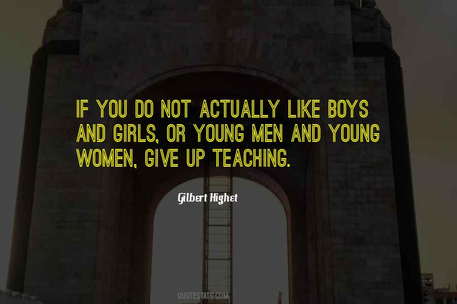 Gilbert Highet Quotes #388770