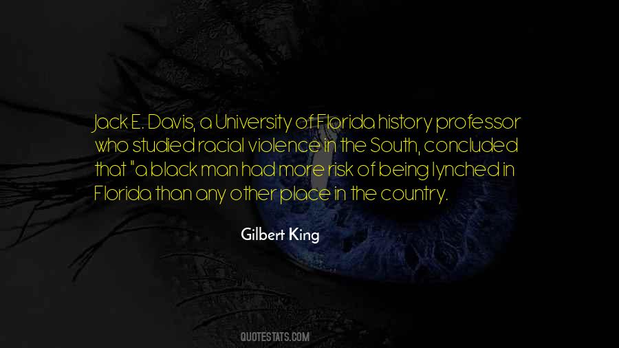 Gilbert King Quotes #1560296