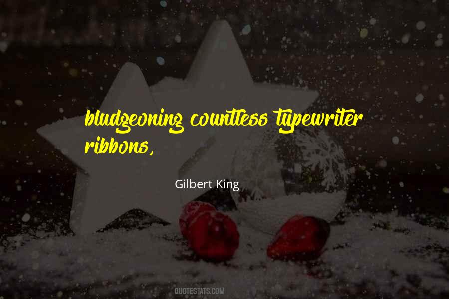 Gilbert King Quotes #56760