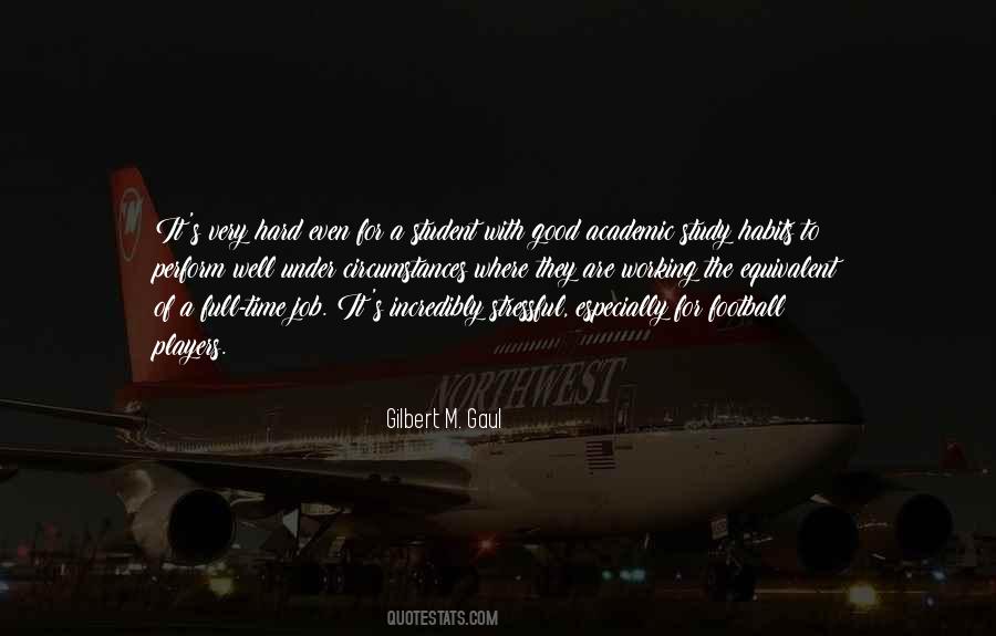 Gilbert M. Gaul Quotes #662372