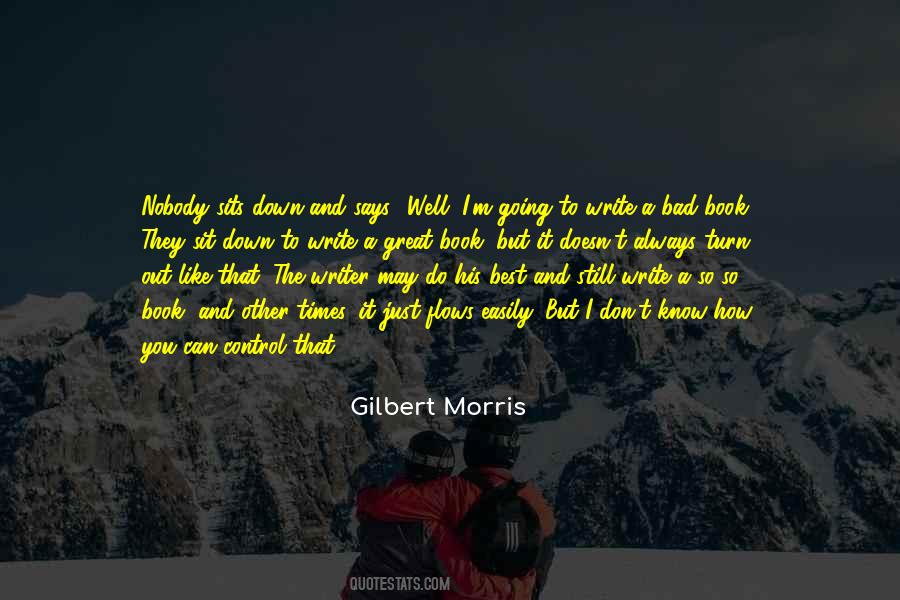 Gilbert Morris Quotes #1769348