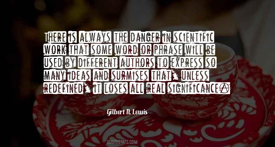 Gilbert N. Lewis Quotes #144981