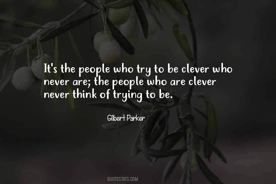 Gilbert Parker Quotes #1251611