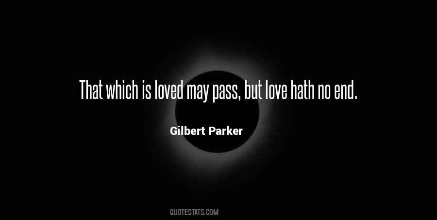 Gilbert Parker Quotes #1532013