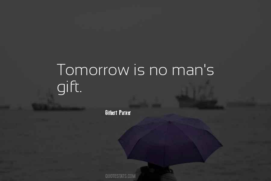 Gilbert Parker Quotes #1536955