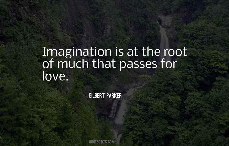 Gilbert Parker Quotes #719187