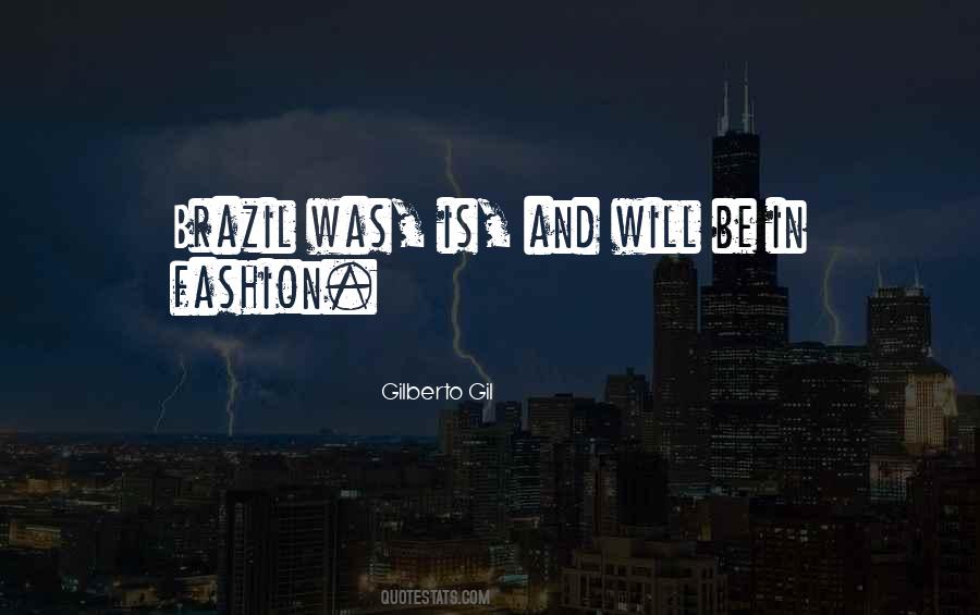 Gilberto Gil Quotes #1787681