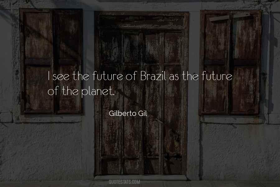 Gilberto Gil Quotes #808709