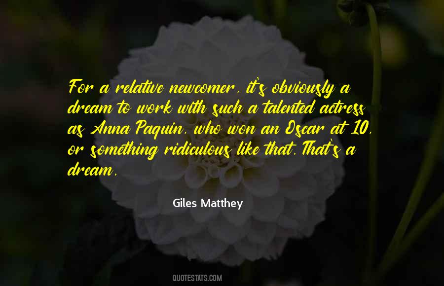 Giles Matthey Quotes #1459994