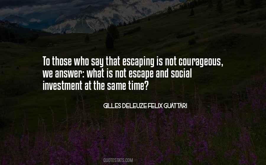 Gilles Deleuze Felix Guattari Quotes #321609 Gilles Deleuze Felix Guattari Quotes #321609