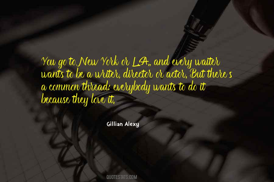 Gillian Alexy Quotes #818901