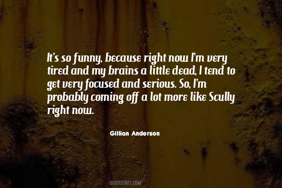 Gillian Anderson Quotes #1804833