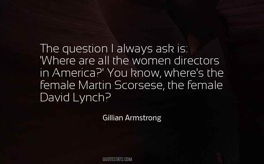 Gillian Armstrong Quotes #1111511