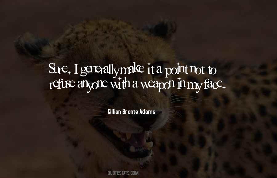 Gillian Bronte Adams Quotes #402877