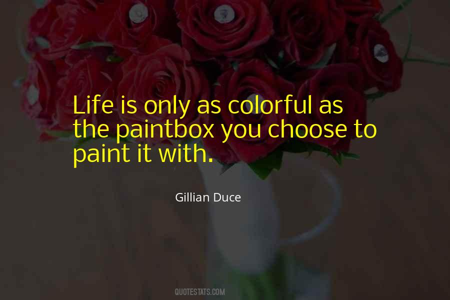 Gillian Duce Quotes #132678
